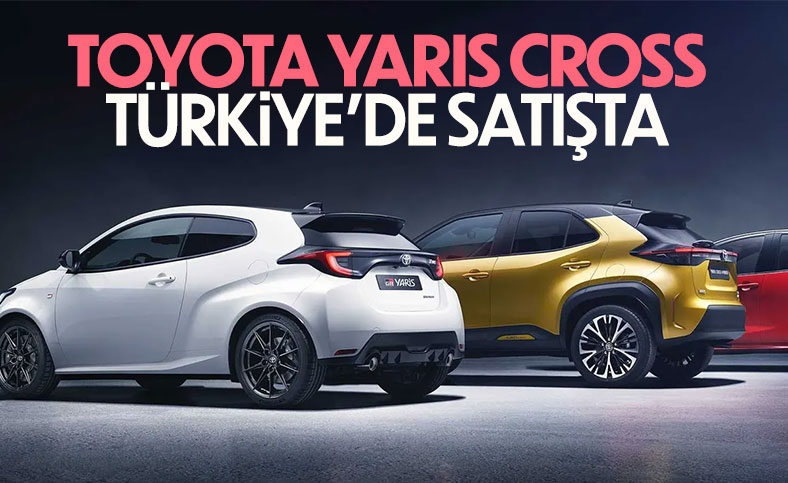 2022 Toyota Yaris Cross Türkiye’de