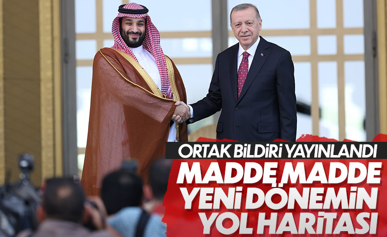Cumhurbaşkanı Erdoğan ve Prens Selman'ın görüşmesi sonrası ortak bildiri