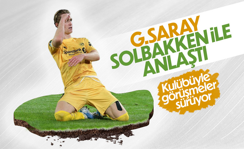 Galatasaray, Ola Solbakken'le anlaşmaya vardı