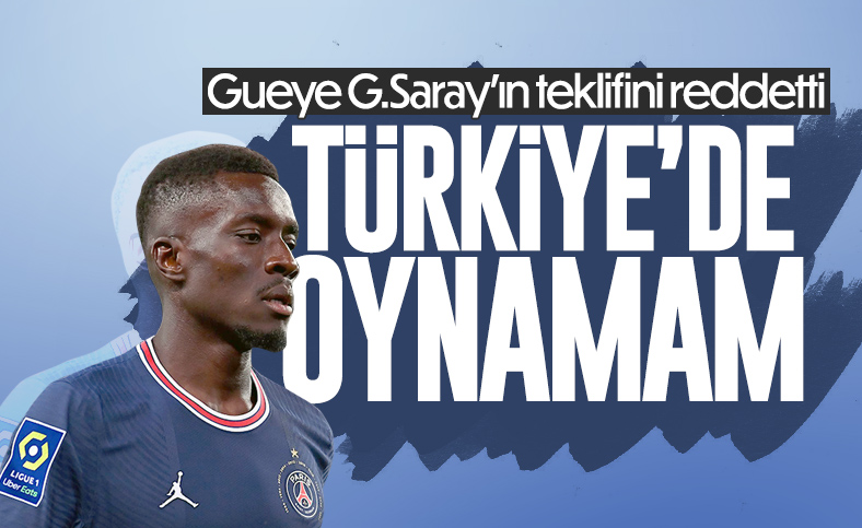 Idrissa Gueye, Galatasaray'ın teklifini reddetti