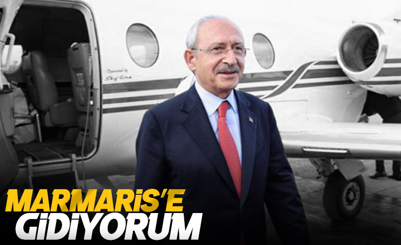 Kemal Kılıçdaroğlu, Marmaris’e gitme kararı aldı