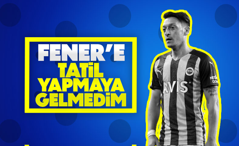 Mesut Özil’den Fenerbahçe açıklaması