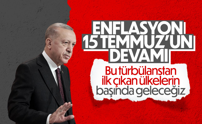 Cumhurbaşkanı Erdoğan’dan enflasyon vurgusu