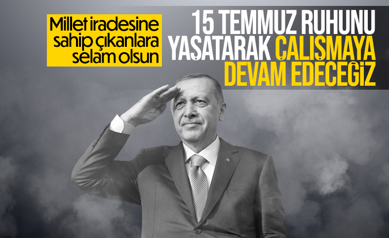 Cumhurbaşkanı Erdoğan’ın 15 Temmuz anma ilanı: İşgalcilere geçit vermedik