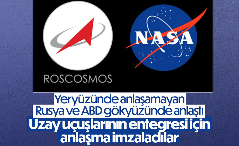 NASA ve Roscosmos arasında uzay uçuşlarında entegre anlaşması imzalandı