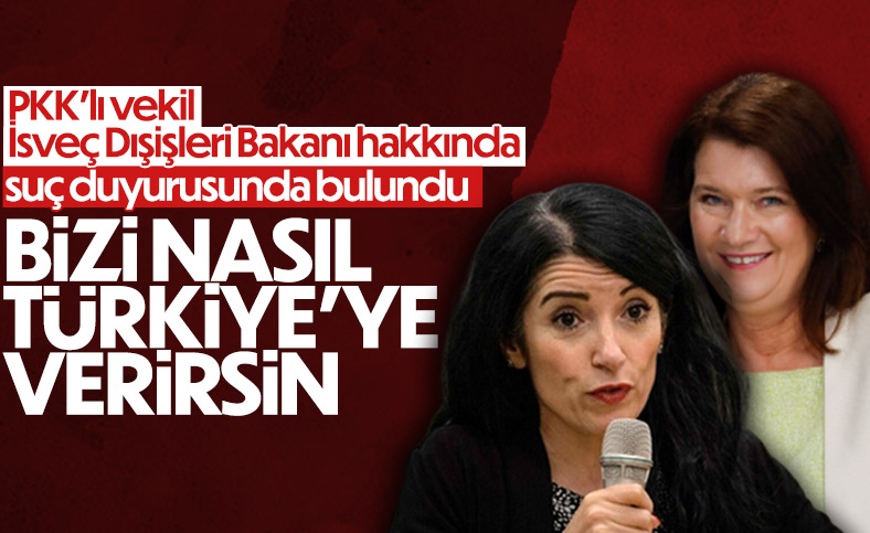 PKK destekçisi milletvekili Kakabaveh'ten İsveç Dışişleri Bakanı'na suç duyurusu