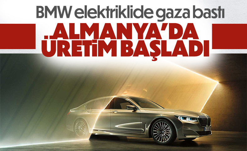 Yeni BMW 7 serisinin üretimi Almanya'da başladı
