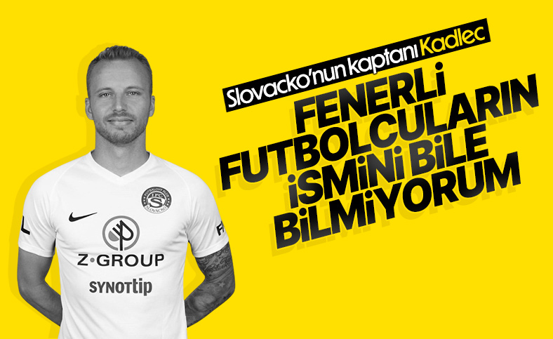 Michal Kadlec: Fenerbahçe'deki oyuncuları tanımıyorum
