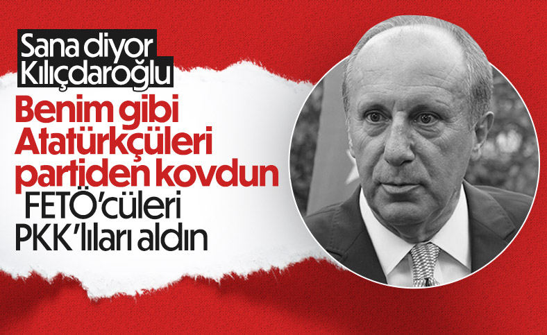 Muharrem İnce'den Kılıçdaroğlu’na sert tepki: CHP'ye FETÖ’cü ve PKK'lıları doldurdun