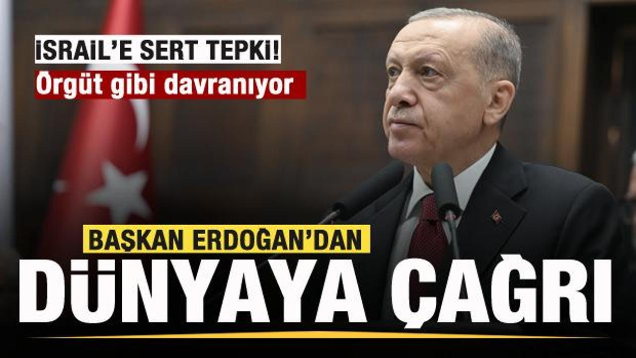 Başkan Erdoğan'dan dünyaya çağrı! Son dakika Gazze açıklaması