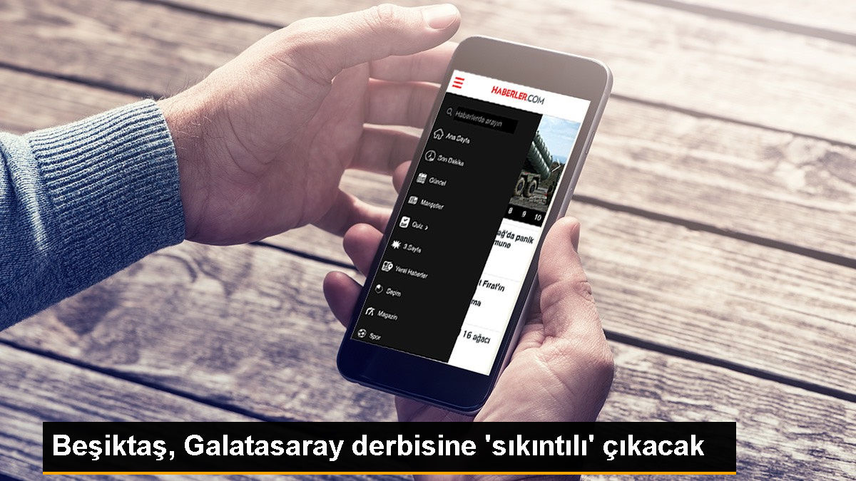Beşiktaş, Galatasaray derbisine sıkıntılı ortamda giriyor