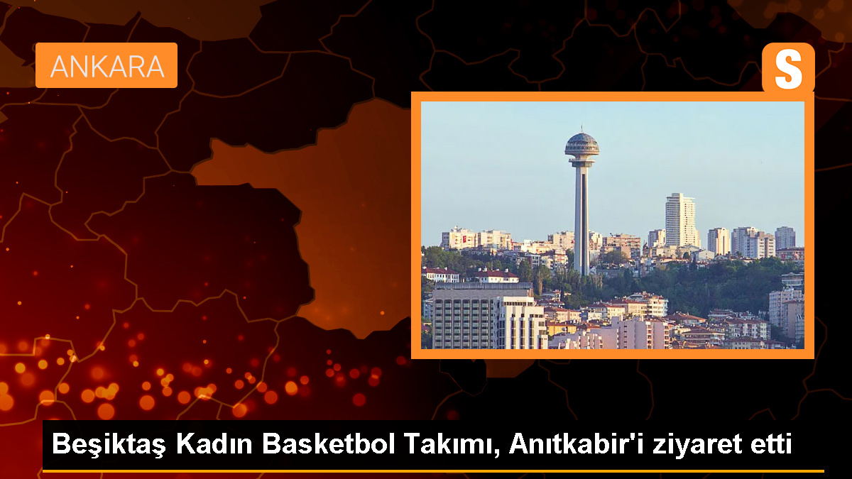 Beşiktaş Kadın Basketbol Takımı, Cumhuriyet'in 100. yılında Anıtkabir'i ziyaret etti