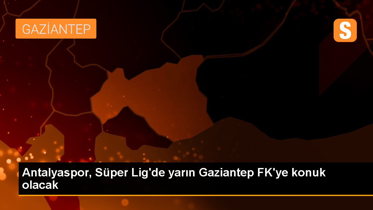 Bitexen Antalyaspor, Gaziantep FK ile deplasmanda karşılaşacak