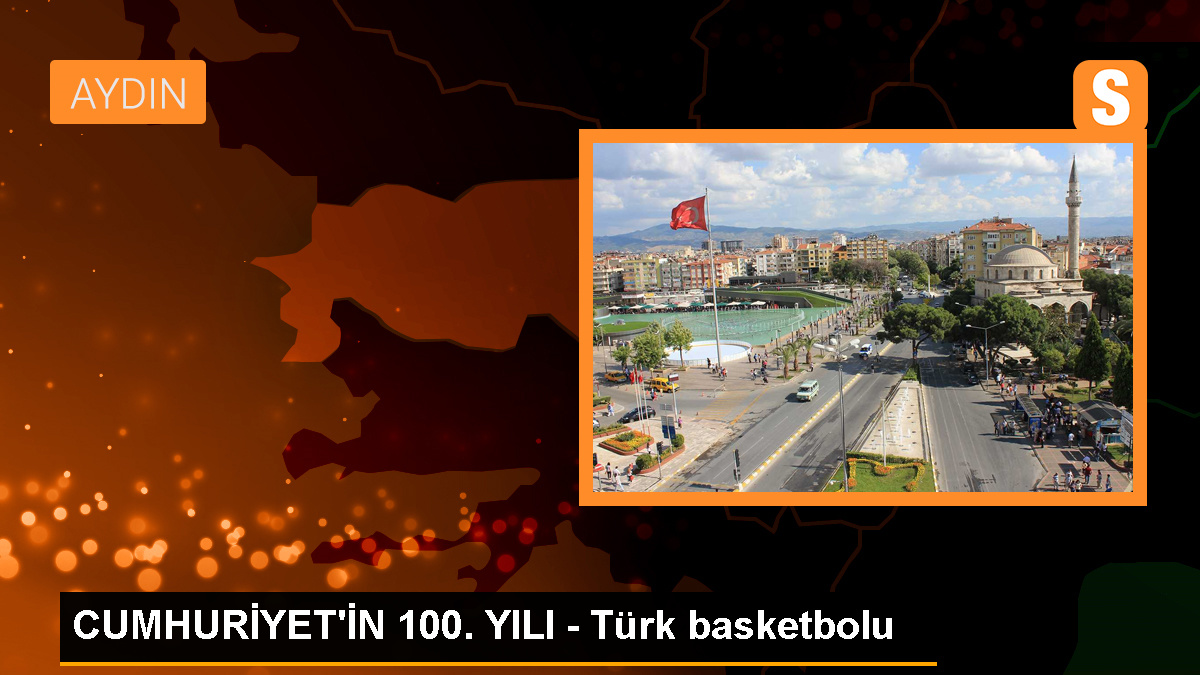 CUMHURİYET'İN 100. YILI - Türk basketbolu
