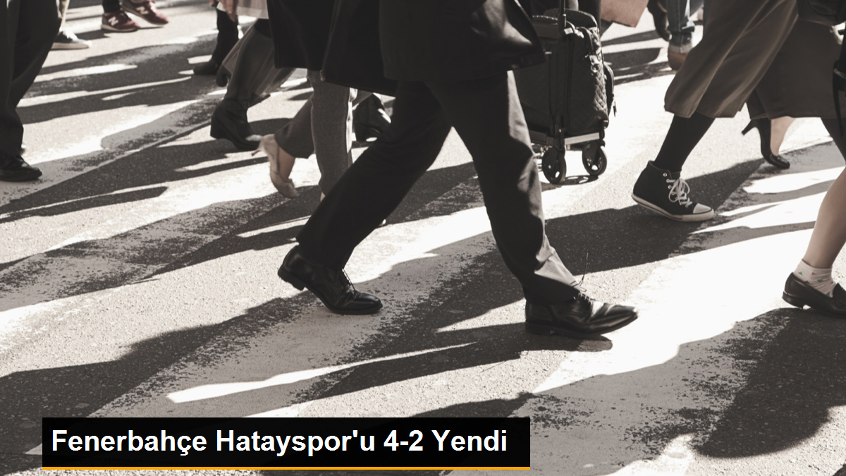 Fenerbahçe Hatayspor’u 4-2 Yendi