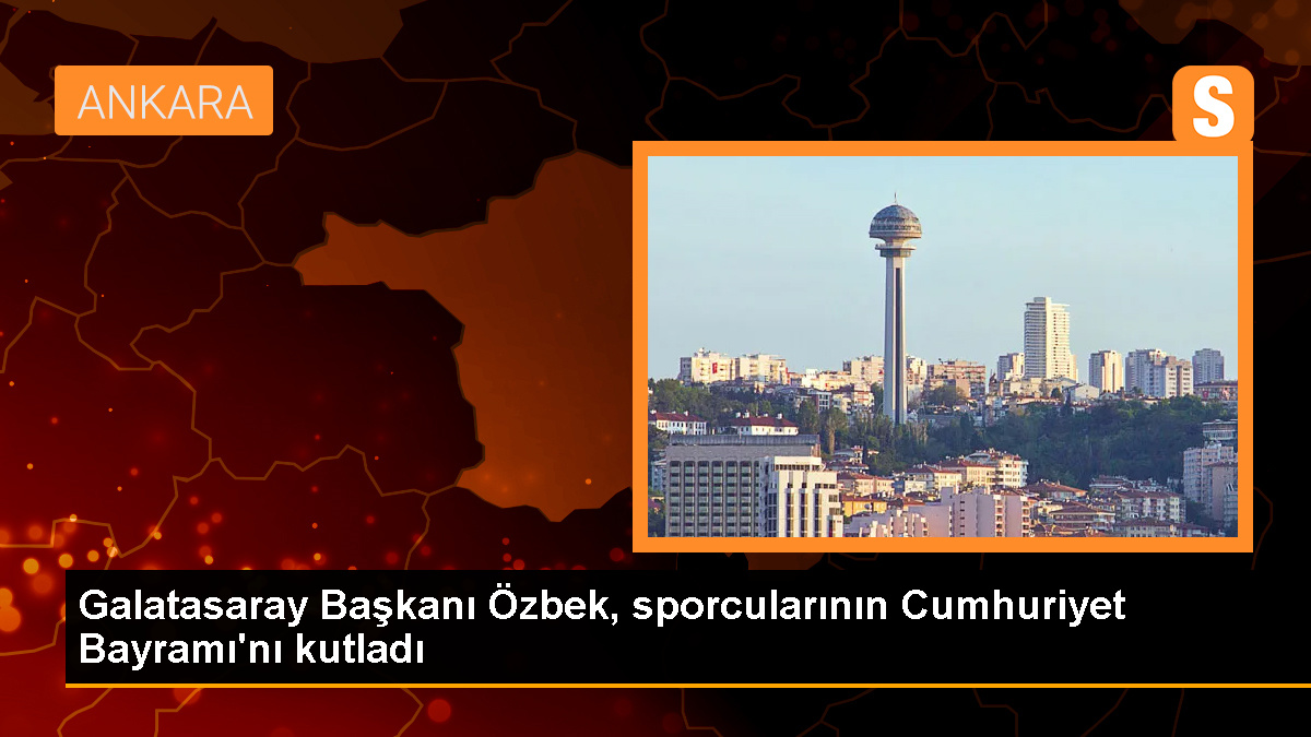 Galatasaray Başkanı Dursun Özbek, sporcularına Cumhuriyet Bayramı kutlaması yaptı