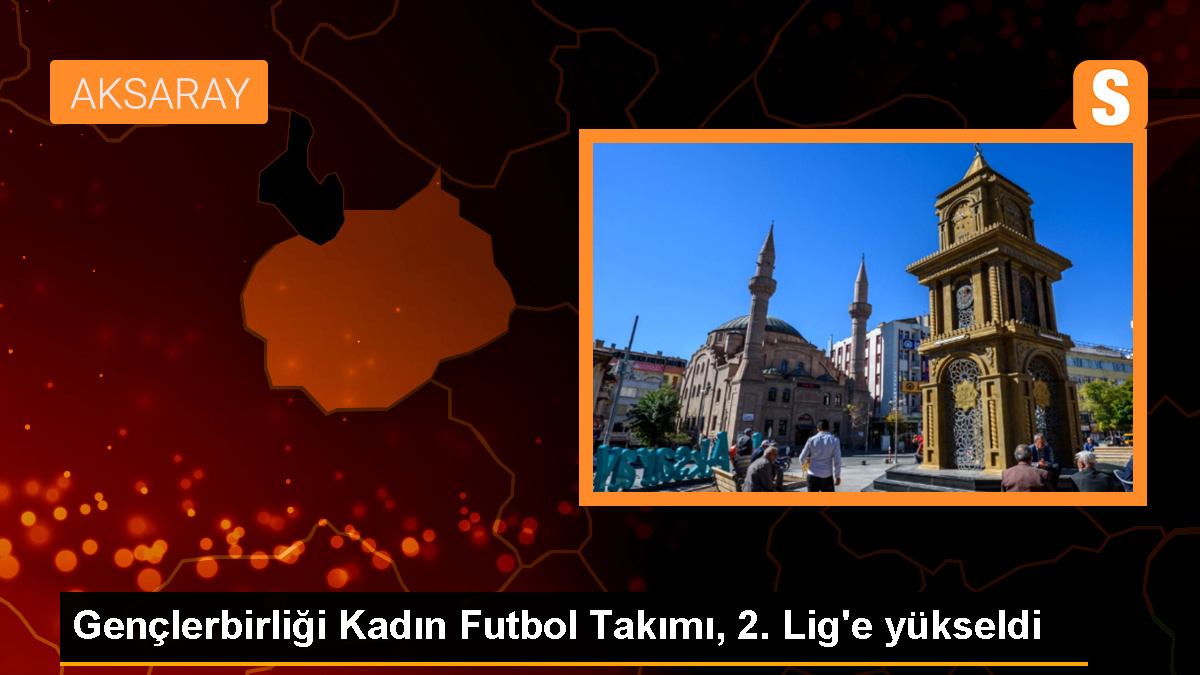 Gençlerbirliği Kadın Futbol Takımı, Kayseri Kılıçaslan Yıldızspor’u 5-0 yenerek 2. Lig’e yükseldi
