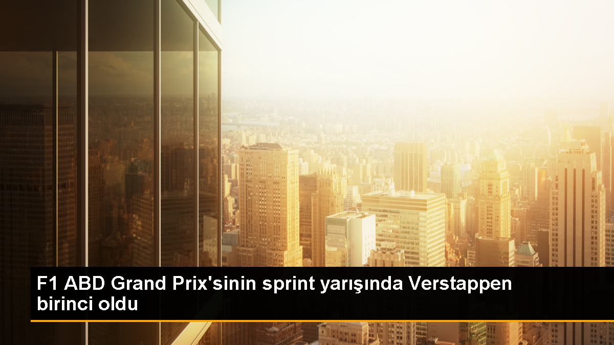 Max Verstappen, ABD Grand Prix'sinde sprint yarışını kazandı